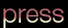 press